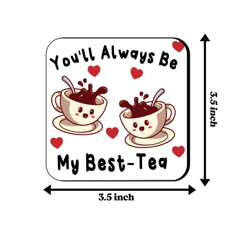 Set of 4 Wooden Coaster You Will Always Be My Best Tea Quote Printed Coaster fit for Tea Cups, Coffee Mugs and Glasses